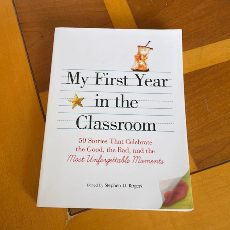 My First Year in the Classroom