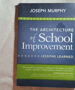 The Architecture of School Improvement (First Edition)