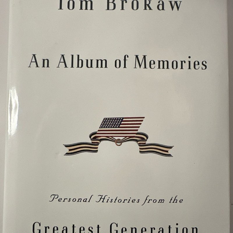 An Album of Memories By Tom Brokaw First Edition Big Book HC Very Good Pre-owned