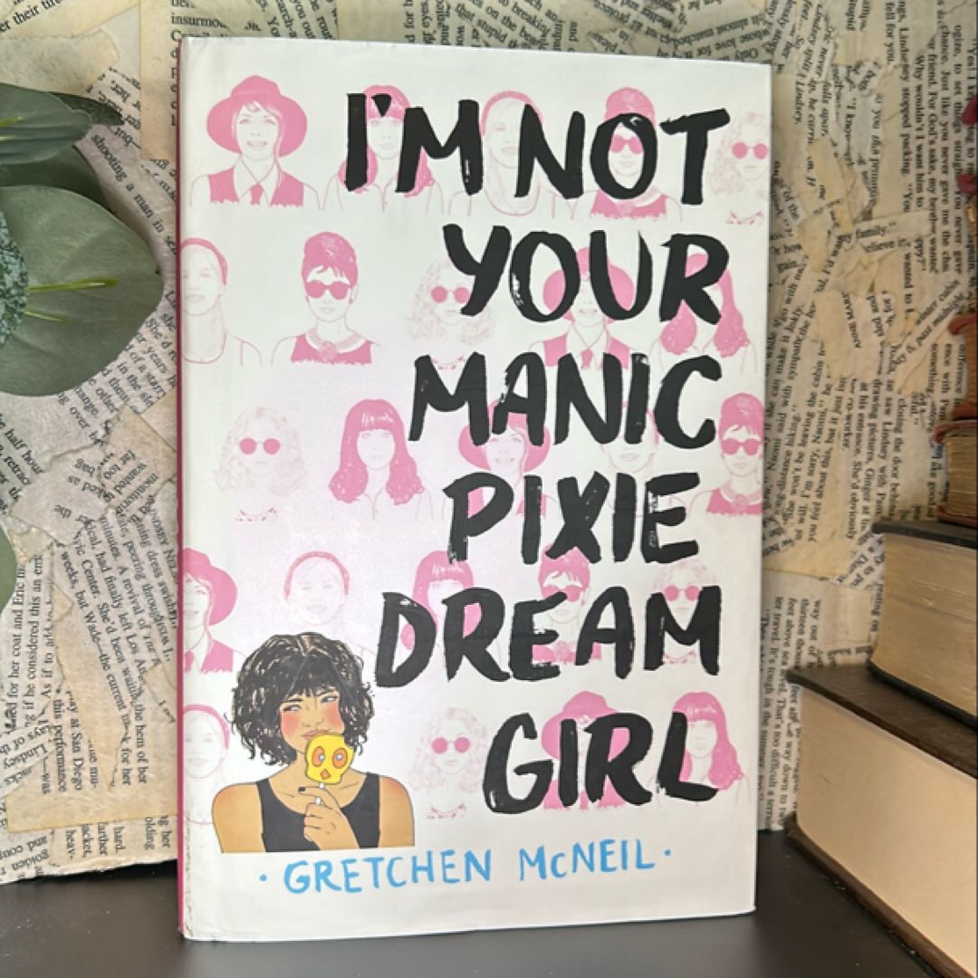 I'm Not Your Manic Pixie Dream Girl