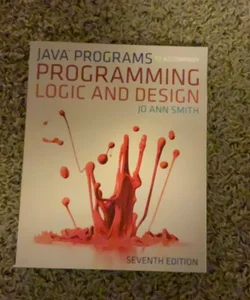 Java™ Programming to Accompany Programming Logic and Design