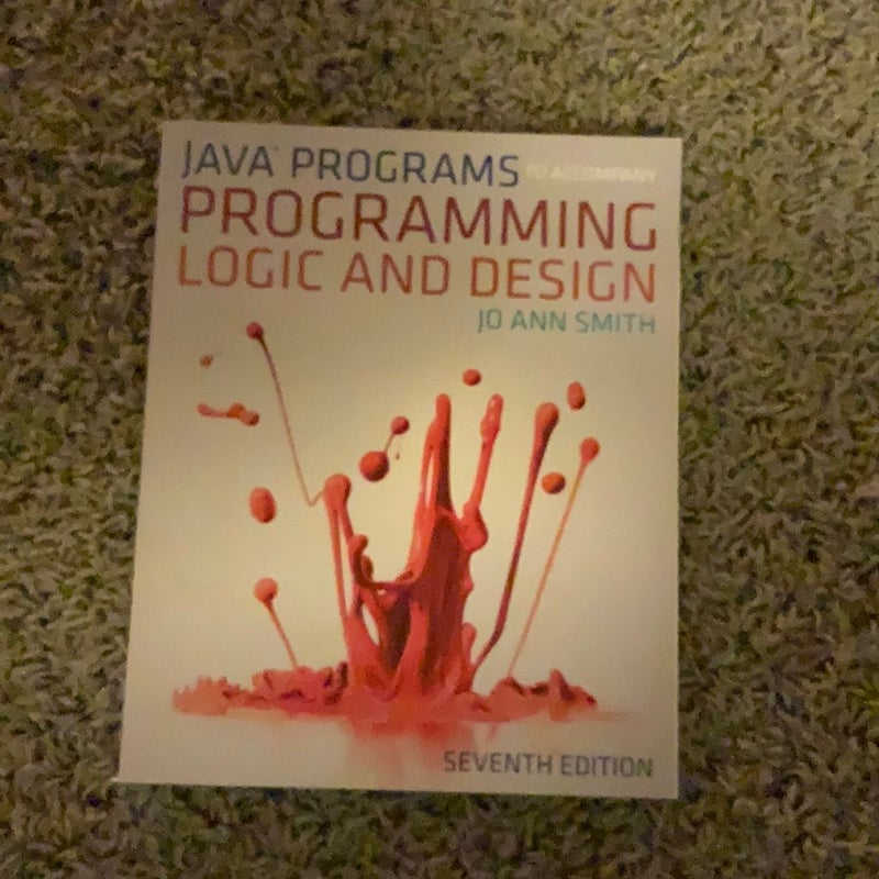 Java™ Programming to Accompany Programming Logic and Design