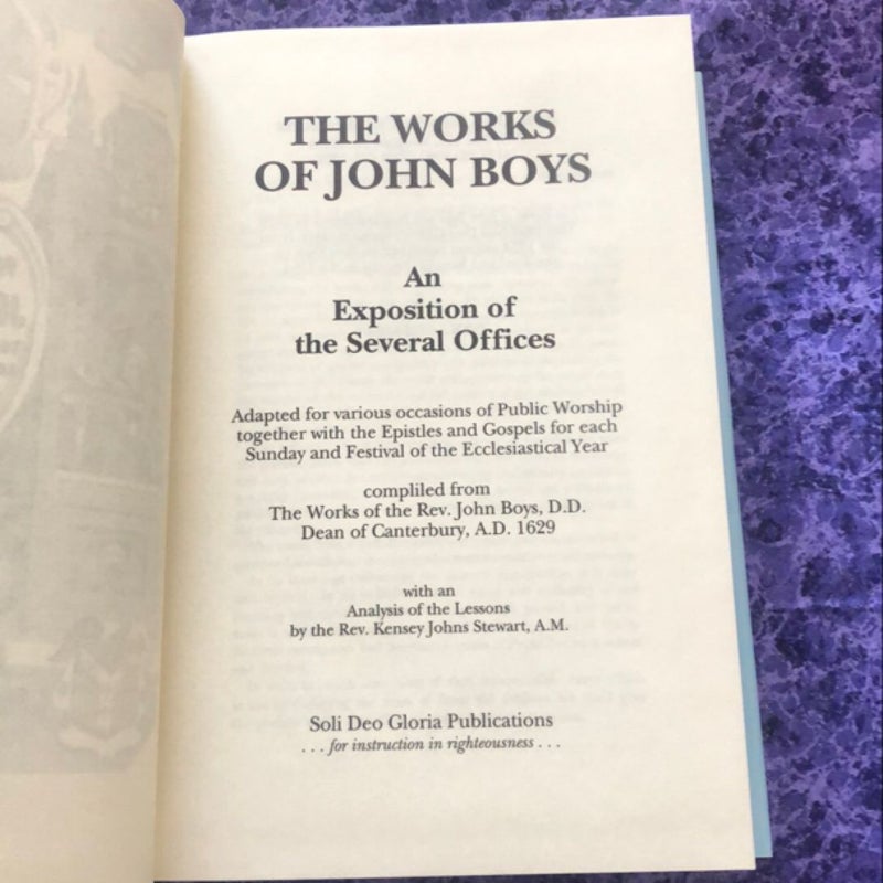 The Works of John Boys: An Exposition of the Several Offices