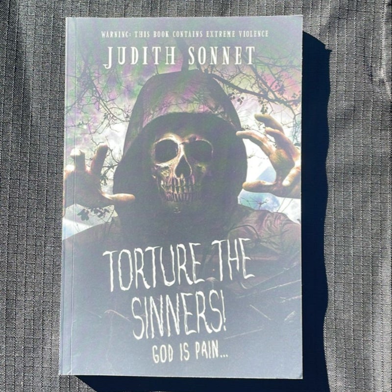 Torture the Sinners!