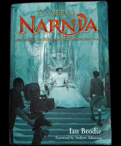 Cameras in Narnia: How the Lion, Witch, & the Wardrobe came to life