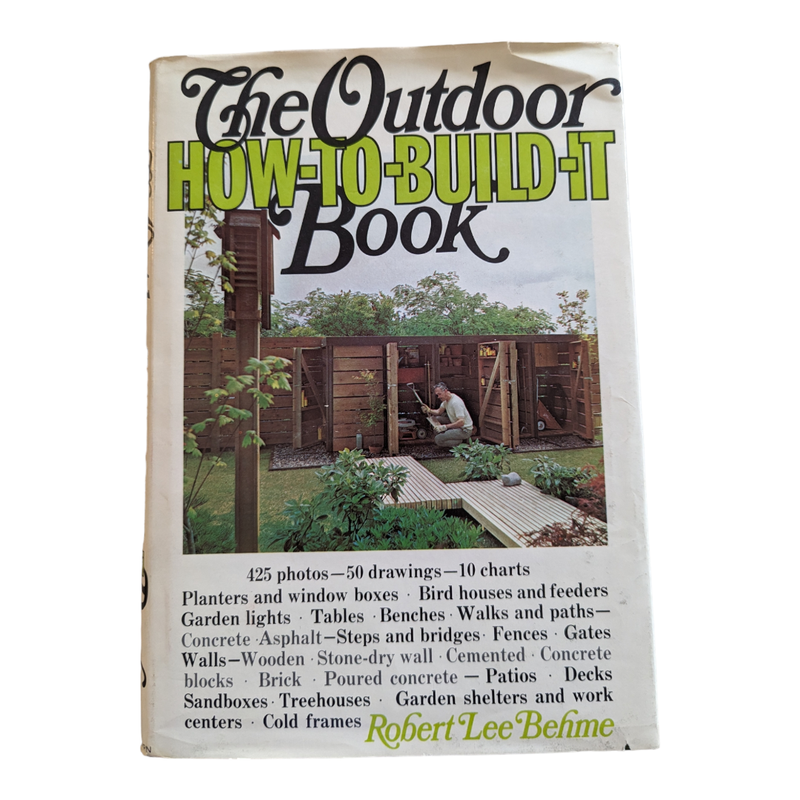 The Outdoor How-to-Build-It Book