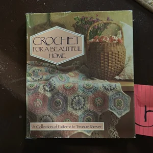 Crochet for a Beautiful Home