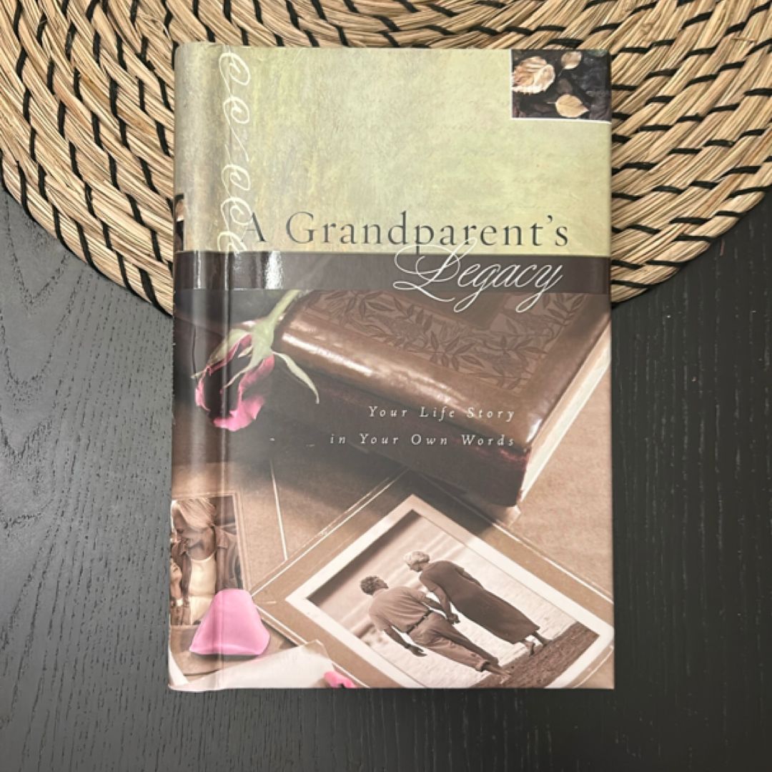 A Grandparent’s Legacy