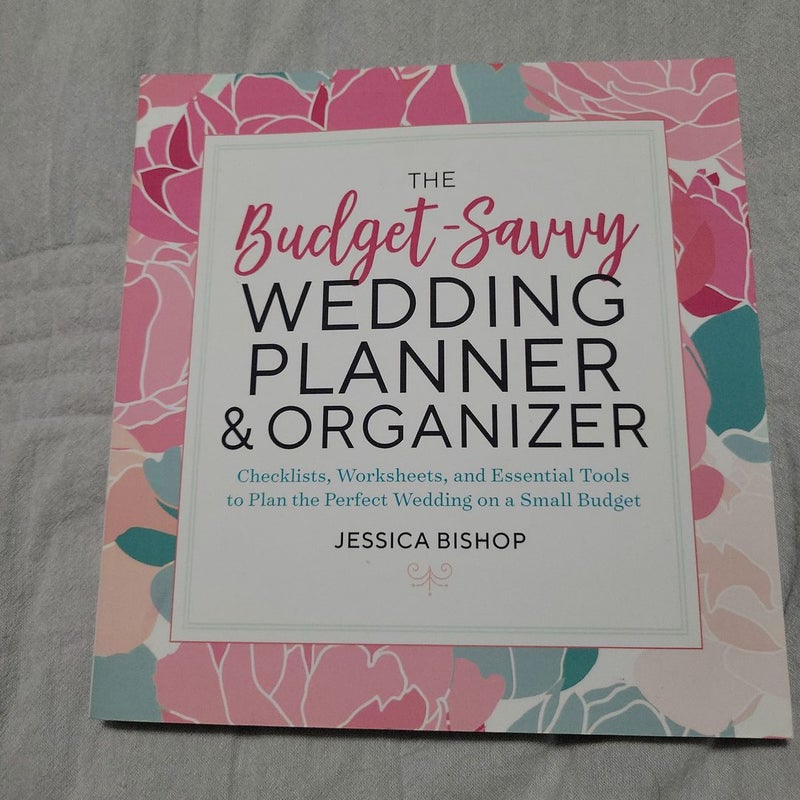 The Budget-Savvy Wedding Planner and Organizer