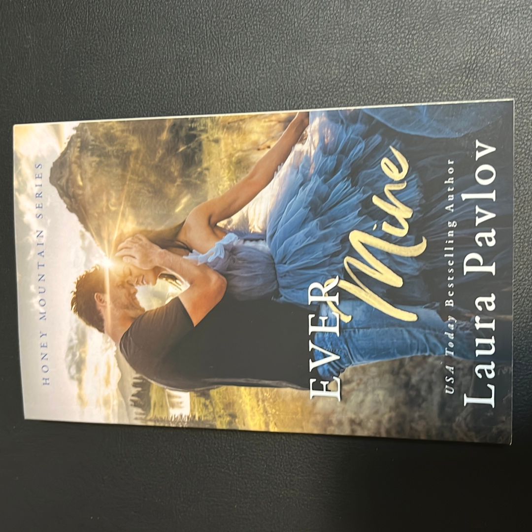 Ever Mine: a Small Town Second Chance Sports Romance (Honey Mountain Series Book 2)