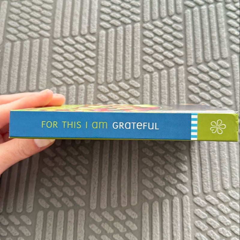 For This I Am Grateful