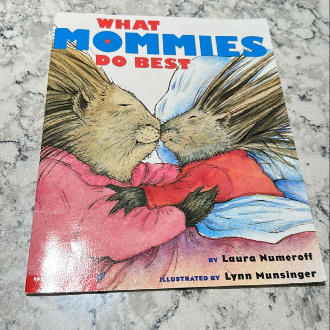 What Mommies Do Best; What Daddies Do Best