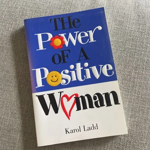 The Power of a Positive Woman