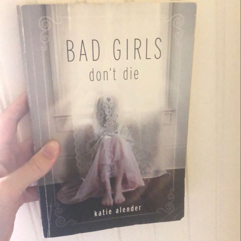 Bad Girls Don't Die