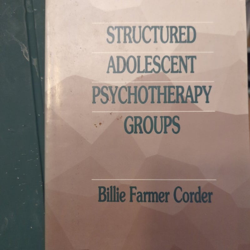 Structured Adolescent Psychotherapy Groups