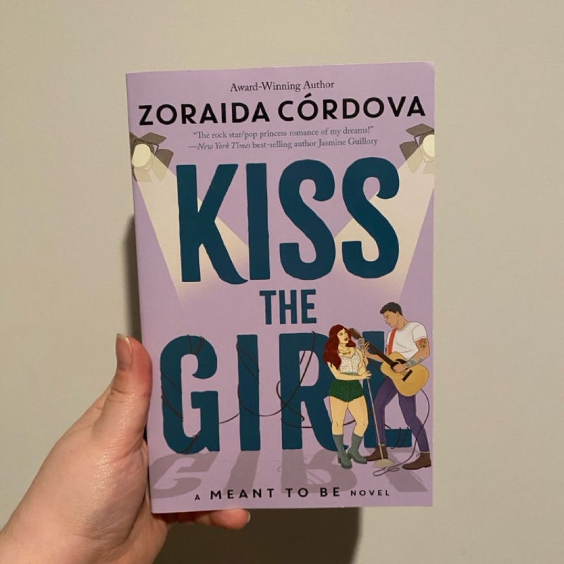 Kiss the Girl (a Meant to Be Novel)