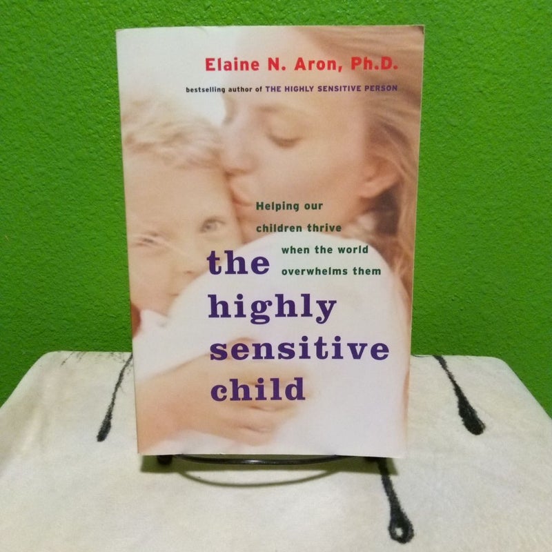 The Highly Sensitive Child