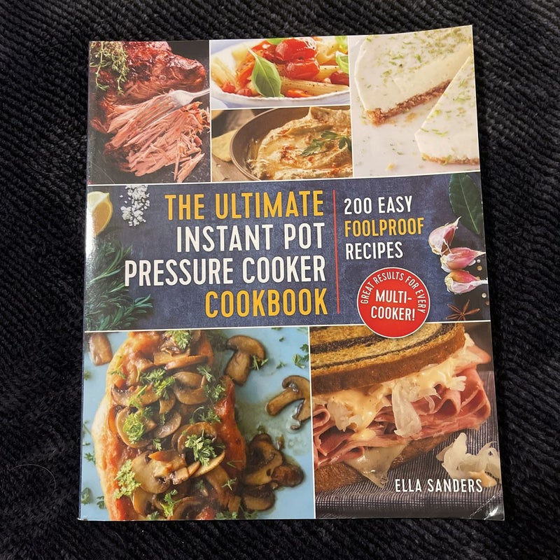 The Ultimate Instant Pot Pressure Cooker Cookbook