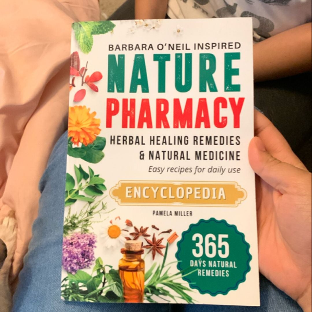 Nature Pharmacy 365-Day Barbara o'Neill Inspired Herbal Healing Remedies and Natural Medicine