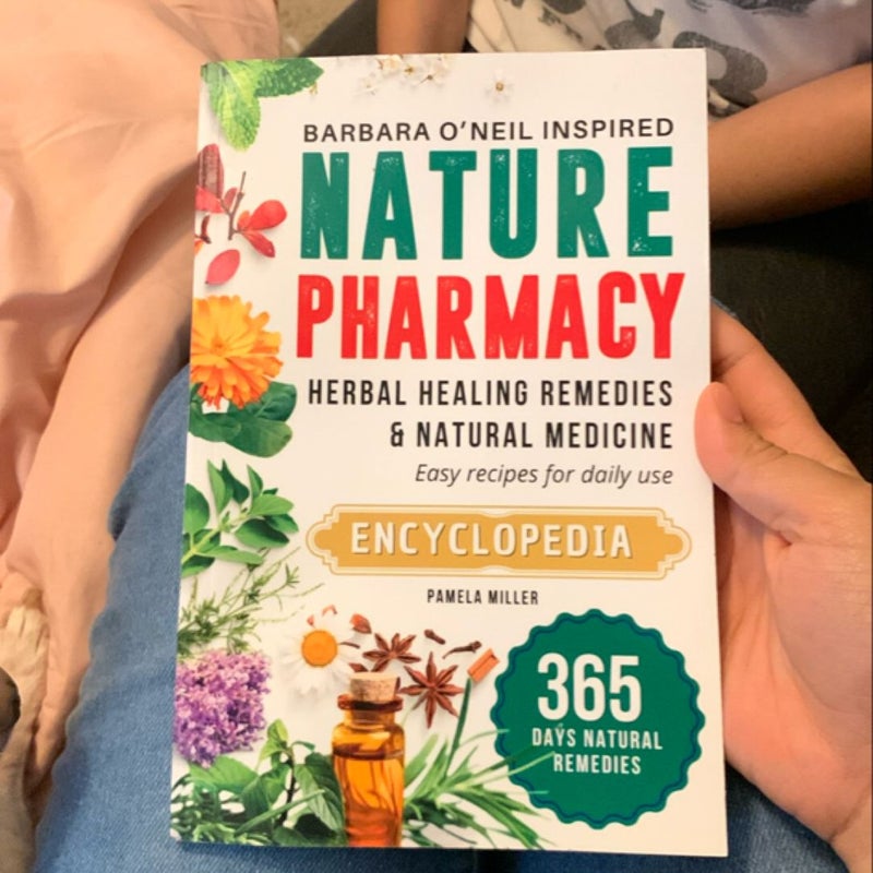 Nature Pharmacy 365-Day Barbara o'Neill Inspired Herbal Healing Remedies and Natural Medicine