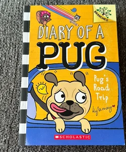 Pug's Road Trip: a Branches Book (Diary of a Pug #7)