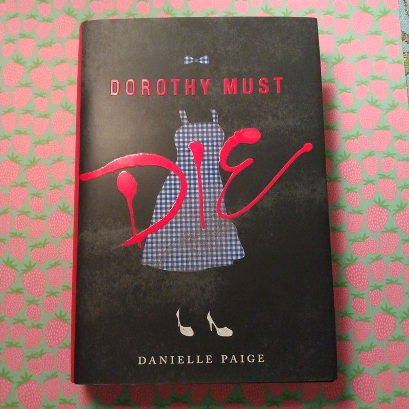 Dorothy Must Die