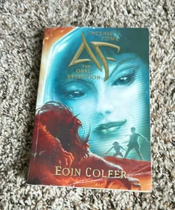 Artemis Fowl the Opal Deception (Artemis Fowl, Book 4)