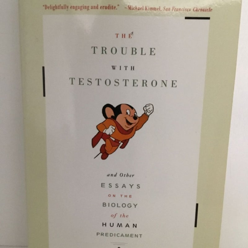 The Trouble with Testosterone