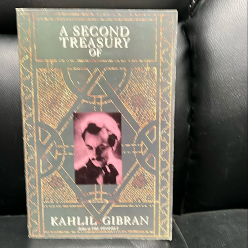 A Second Treasury of Kahlil Gibran