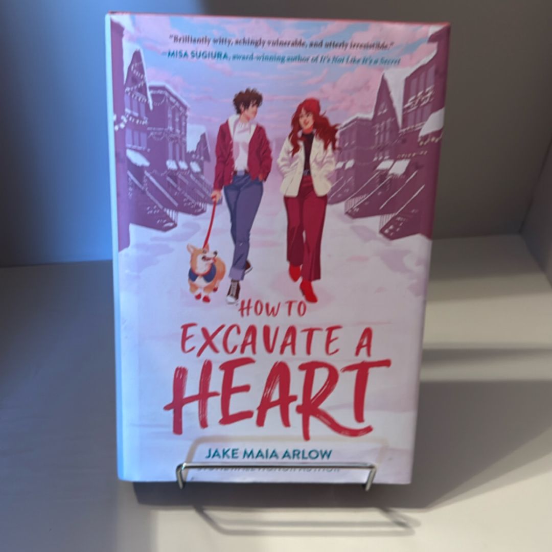 How to Excavate a Heart