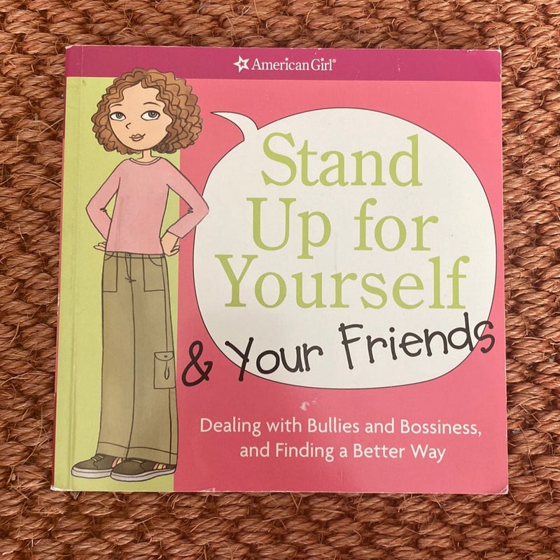 Stand up for Yourself and Your Friends