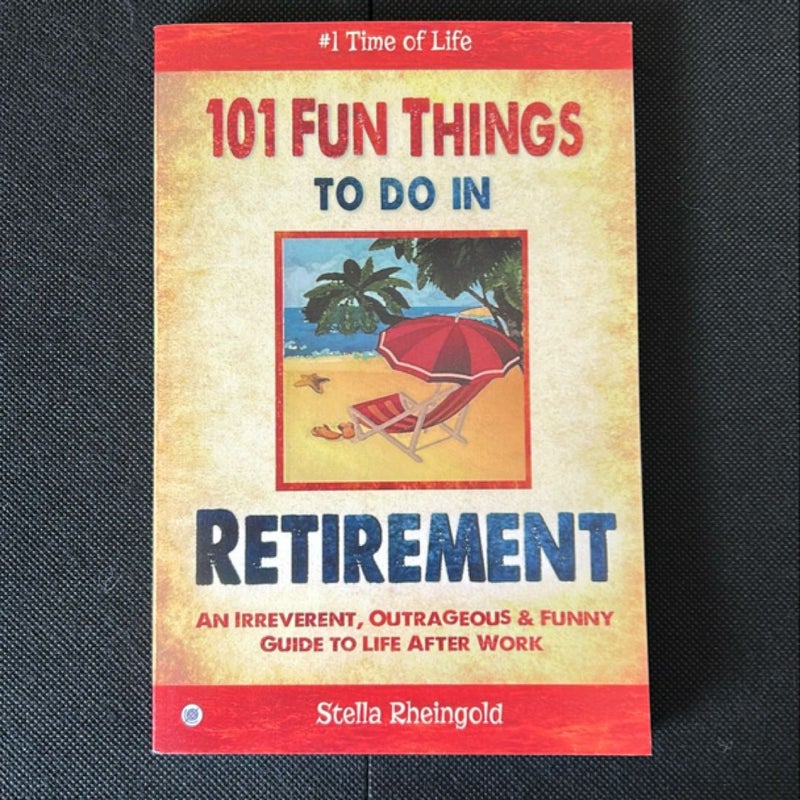 101 Fun Things to Do in Retirement