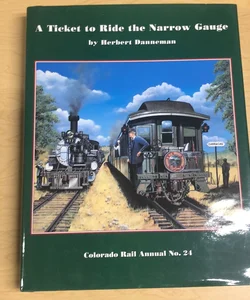 A Ticket to Ride the Narrow Gauge