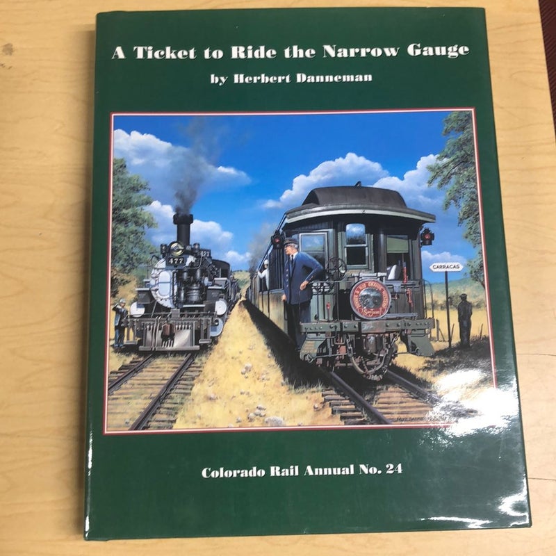 A Ticket to Ride the Narrow Gauge