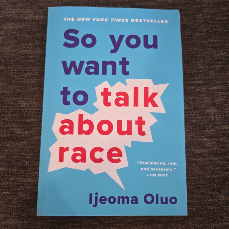 So You Want to Talk about Race