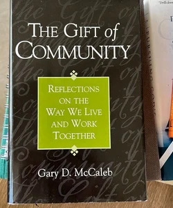 The Gift of Community