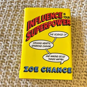 Influence Is Your Superpower