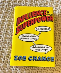 Influence Is Your Superpower