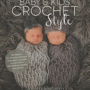 Baby and Kids Crochet Style