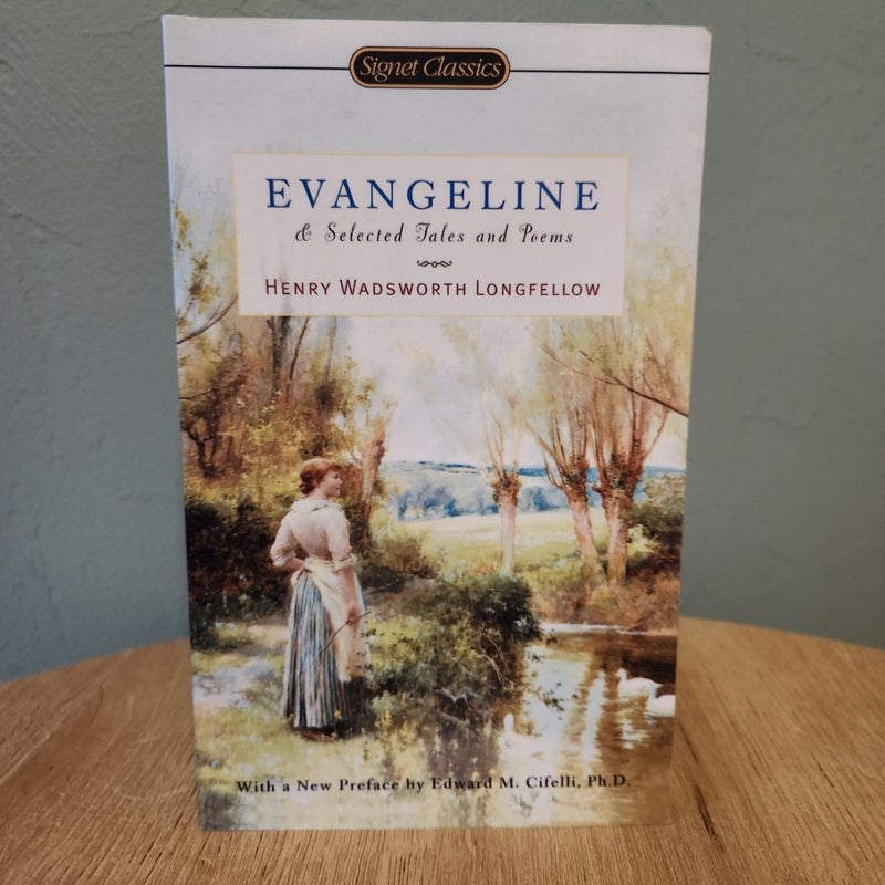 Evangeline and Selected Tales and Poems