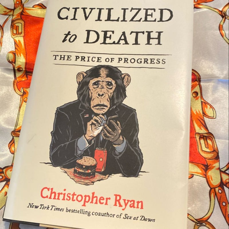 Civilized to Death