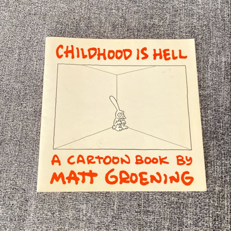 Childhood Is Hell