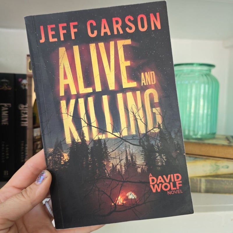 Alive and Killing