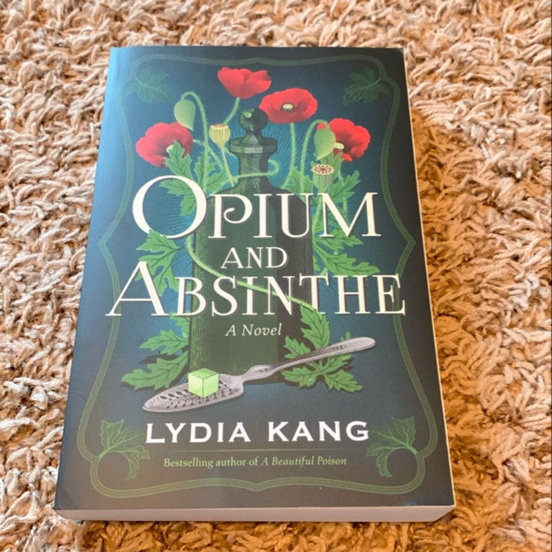 Opium and Absinthe