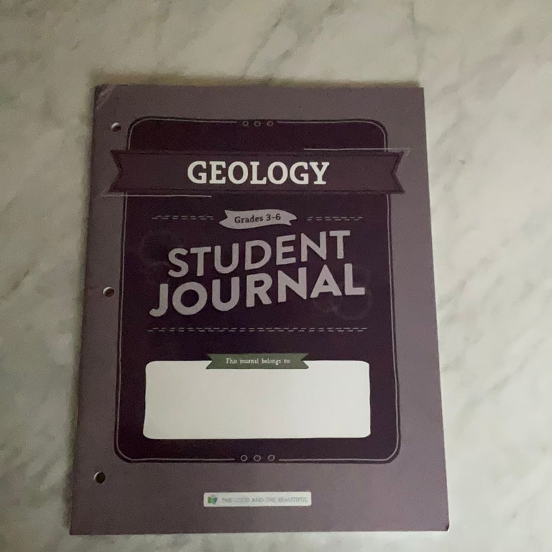 The Good and The Beautiful Geology Journal
