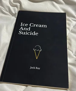 Ice Cream and Suicide