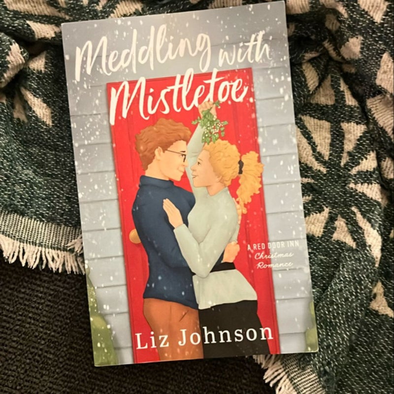 Meddling with Mistletoe