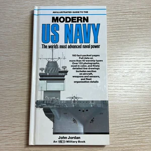 An Illustrated Guide to the Modern U. S. Navy