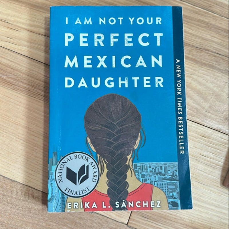 I Am Not Your Perfect Mexican Daughter