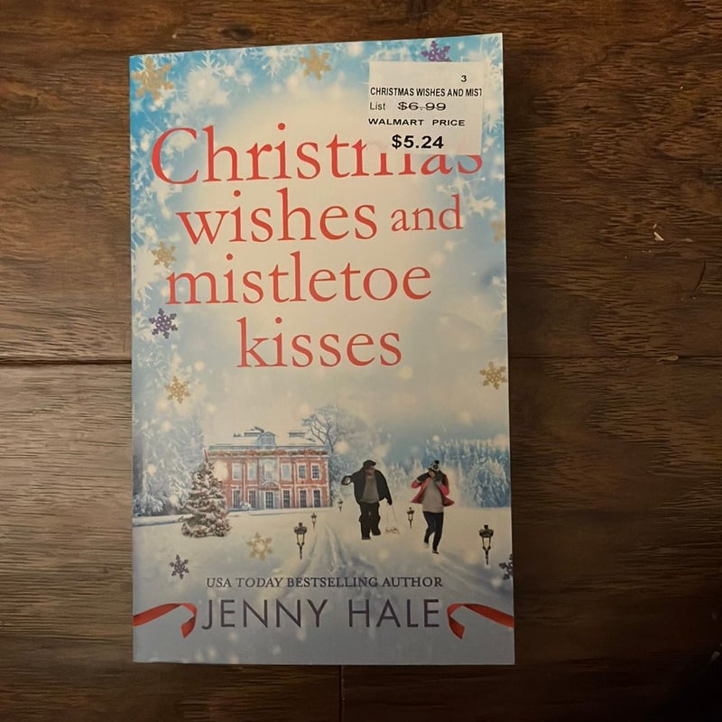 Christmas Wishes and Mistletoe Kisses